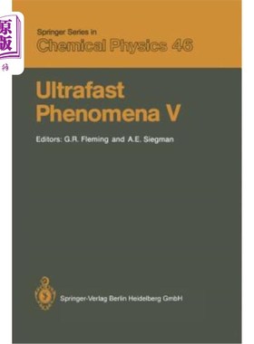 海外直订Ultrafast Phenomena V: Proceedings of the Fifth Osa Topical Meeting Snowmass, Co 超快现象五：1986年6月16