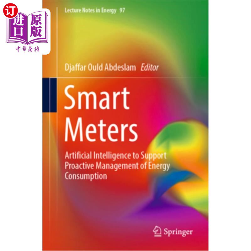 海外直订Smart Meters: Artificial Intelligence to Support Proactive Management of Energy  智能电表:人工智能支持能源