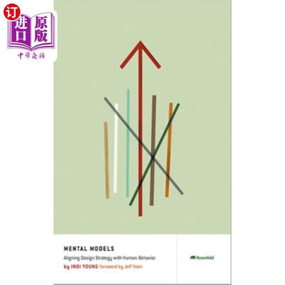 海外直订Mental Models: Aligning Design Strategy with Human Behavior 心理模型:将设计策略与人类行为相结合