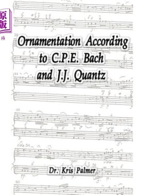 海外直订Ornamentation According to C.P.E. Bach and J.J. Quantz 根据C.P.E.Bach和J.J.Quantz的装饰