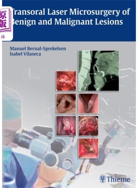 海外直订医药图书Transoral Laser Microsurgery of Benign and Malig... 经口激光显微手术的良恶性病变