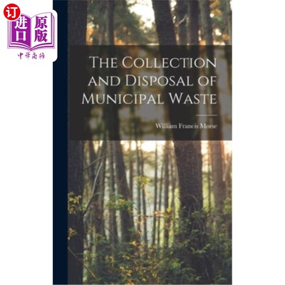 海外直订The Collection and Disposal of Municipal Waste 城市垃圾的收集和处置