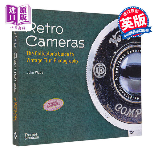 Retro Cameras 进口艺术 复古相机：复古胶片摄影收藏家指南 T&H【中商原版】