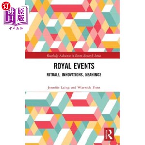 海外直订Royal Events: Rituals, Innovations, Meanings 皇家活动:仪式，创新，意义