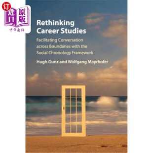 海外直订Rethinking Career Studies 重新思考职业研究:利用社会年代学框架促进跨界对话