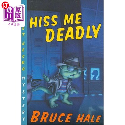 海外直订Hiss Me Deadly: A Chet Gecko Mystery 致命的嘘声:一个壁虎之谜
