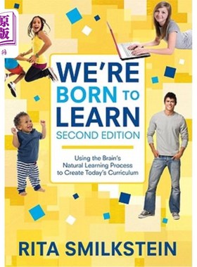 海外直订We′re Born to Learn: Using the Brain′s Natural Learning Process to C 我们′；为