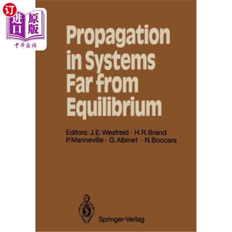 海外直订Propagation in Systems Far from Equilibrium: Proceedings of the Workshop, Les Ho 远离平衡的系统中的繁殖:研