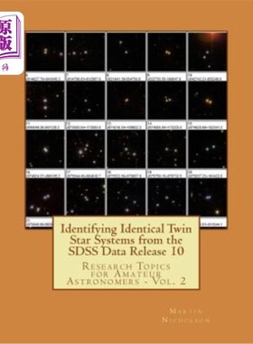 海外直订Identifying Identical Twin Star Systems from the SDSS Data Release 10 从SDSS数据发布10中识别相同的双星系统