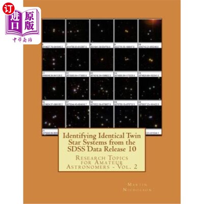 海外直订Identifying Identical Twin Star Systems from the SDSS Data Release 10 从SDSS数据发布10中识别相同的双星系统