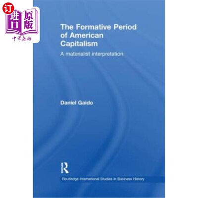 海外直订The Formative Period of American Capitalism: A Materialist Interpretation 美国资本主义的形成时期:唯物主义的