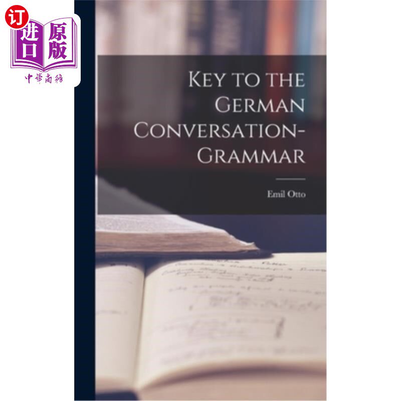 海外直订Key to the German Conversation-Grammar 德语会话的关键——语法