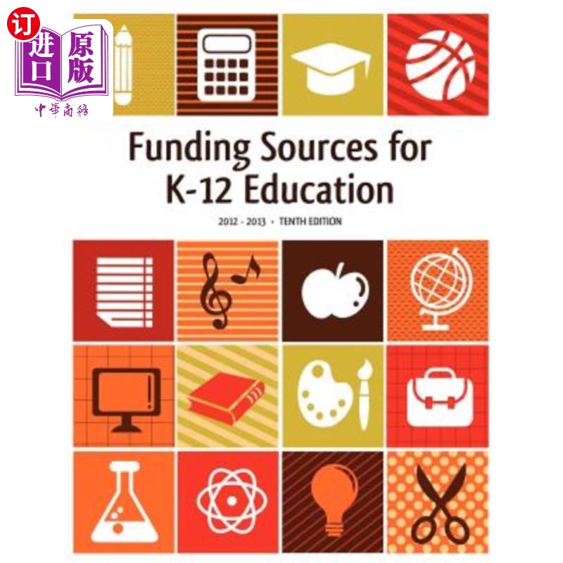 海外直订Funding Sources for K-12 Education 2012-2013 2012-2013年K-12教育的资金来源
