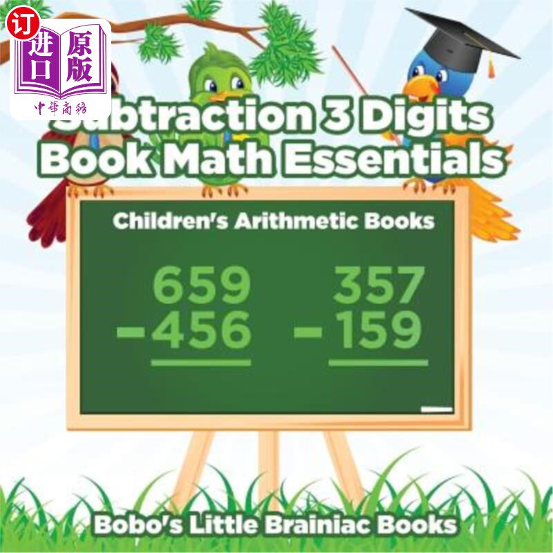 海外直订Subtraction 3 Digits Book Math Essentials - Children's Arithmetic Books 减法3位数书数学基础-儿童算术书