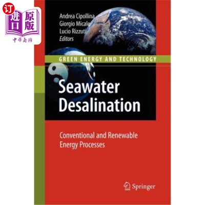 海外直订Seawater Desalination: Conventional and Renewable Energy Processes 海水淡化：传统和可再生能源工艺