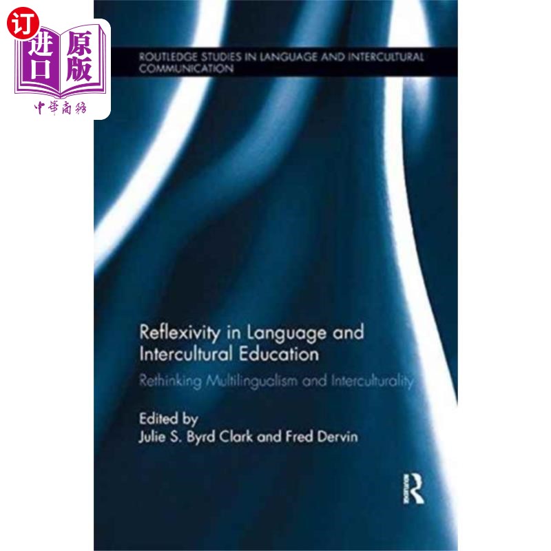 海外直订Reflexivity in Language and Intercultural Educat... 语言反身性与跨文化教育