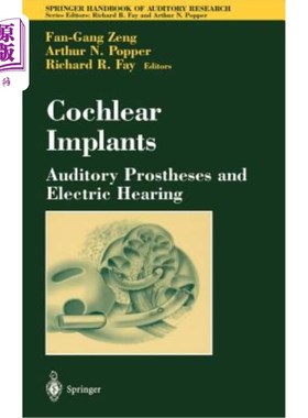 海外直订医药图书Cochlear Implants: Auditory Prostheses and Electric Hearing 人工耳蜗:听觉假体和电听力
