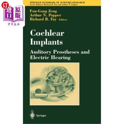 海外直订医药图书Cochlear Implants: Auditory Prostheses and Electric Hearing 人工耳蜗:听觉假体和电听力