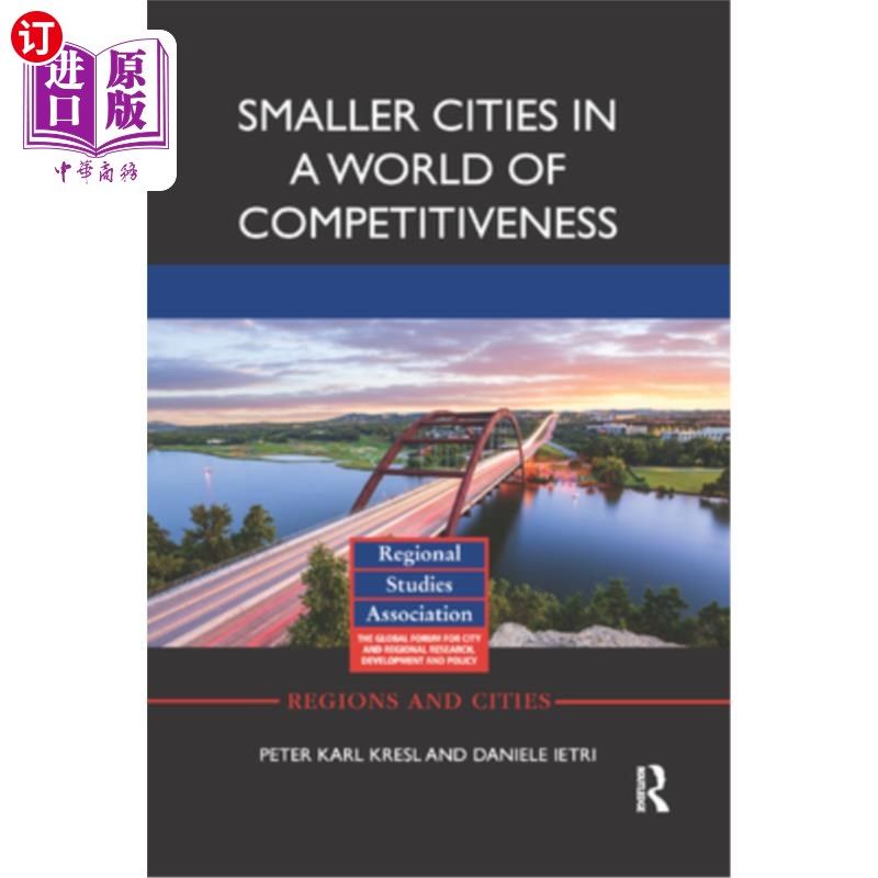 海外直订Smaller Cities in a World of Competitiveness 竞争力世界中的小城市