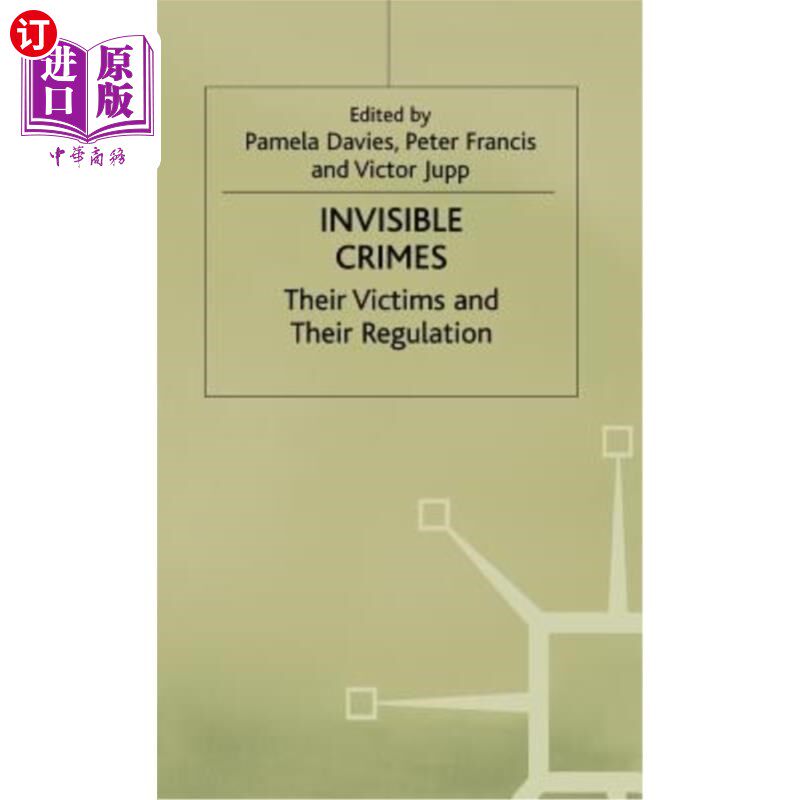 海外直订Invisible Crimes: Their Victims and Their Regulation 看不见的犯罪:他们的受害者和他们的监管