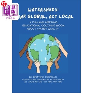 流域 Global Local 海外直订Watersheds and 全球思考 coloring Act educational inspiring 一 本地行动 fun Think