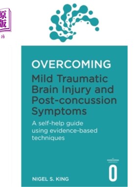 海外直订医药图书Overcoming Mild Traumatic Brain Injury and Post-Concussion Symptoms 克服轻度创伤性脑损伤和脑震荡后