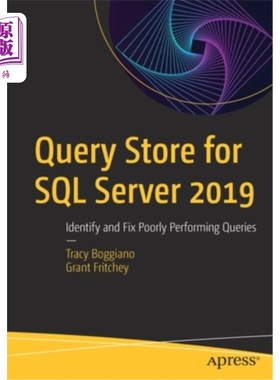 海外直订Query Store for SQL Server 2019: Identify and Fix Poorly Performing Queries SQL Server 2019