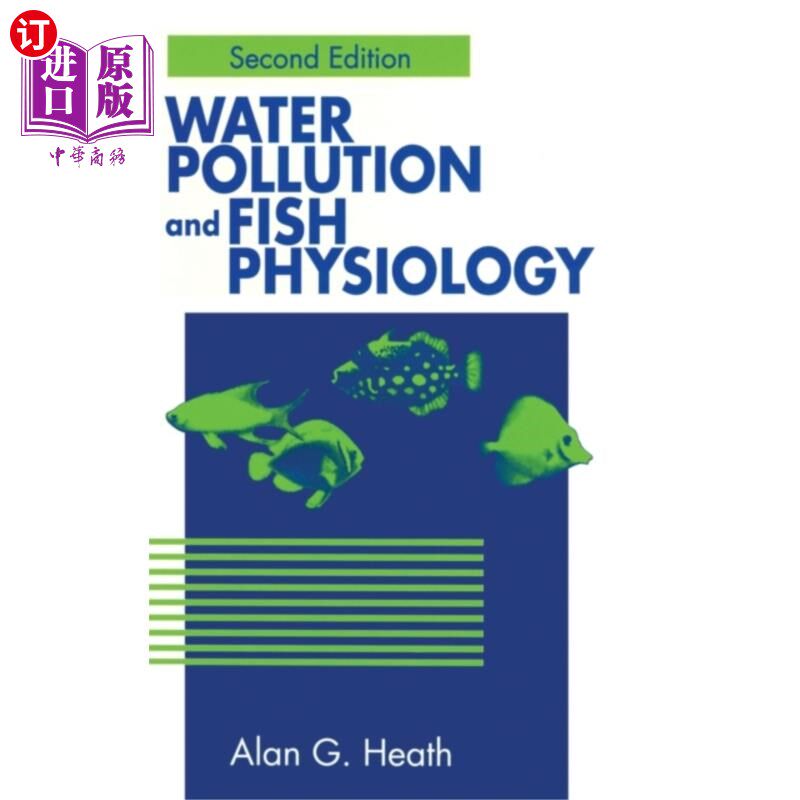 海外直订Water Pollution and Fish Physiology 水污染与鱼类生理学