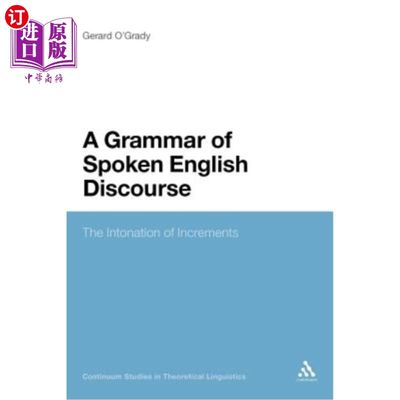 海外直订A Grammar of Spoken English Discourse: The Intonation of Increments 英语口语语法：增量语调