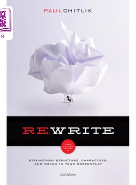 海外直订Rewrite 2nd Edition: A Step-By-Step Guide to Strengthen Structure, Characters, a 重写第二版:一步一步的指南