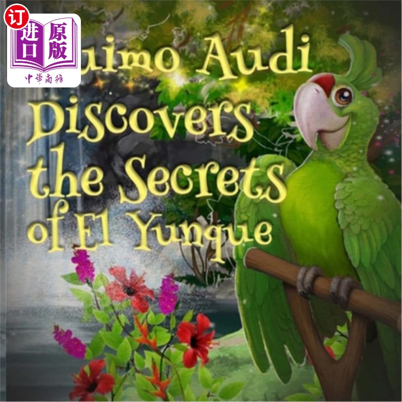 海外直订Guimo Audi Discovers the Secrets of El Yunque 吉莫·奥迪发现了El Yunque的秘密