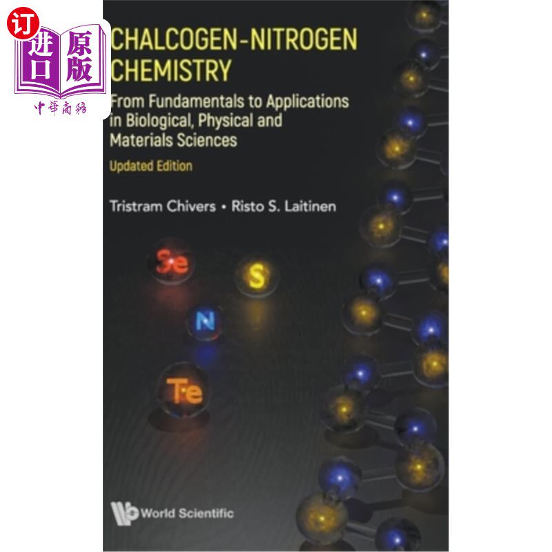 海外直订Chalcogen-Nitrogen Chemistry: From Fundamentals to Applications in Biological, P 硫化-氮化学:从基础到生物、