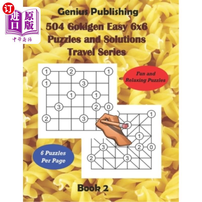 海外直订504 Gokigen Easy 6x6 Puzzles and Solutions Travel Series Book 2: Fun and Relaxin 504 Gokige