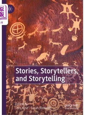 海外直订Stories, Storytellers, and Storytelling 故事，讲故事的人和讲故事的人