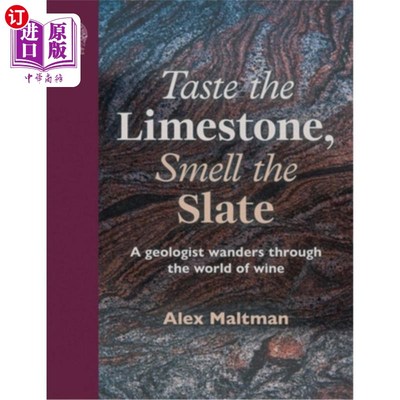 海外直订Taste the Limestone, Smell the Slate: A Geologist Wanders Through the World of W 品尝石灰石，闻闻石板：一位