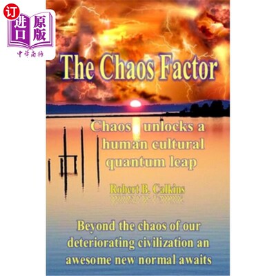 海外直订The Chaos Factor: Chaos unlocks a human cultural quantum leap 混沌因素:混沌开启了人类文化的量子飞跃