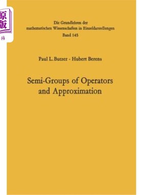 海外直订Semi-Groups of Operators and Approximation 算子半群及其逼近
