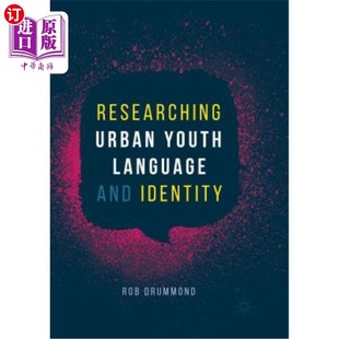 Urban Identity Youth and 城市青年语言与身份研究 Language 海外直订Researching