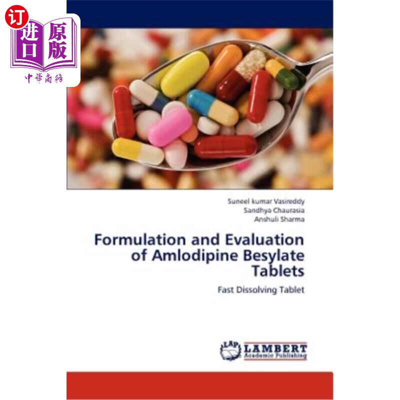 海外直订医药图书Formulation and Evaluation of Amlodipine Besylate Tablets 苯磺酸氨氯地平片的处方与评价