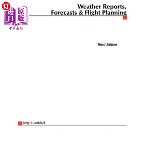 海外直订Weather Reports, Forecasts & Flight Planning 天气报告、预报和飞行计划