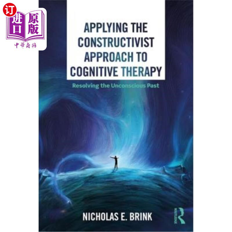 海外直订Applying the Constructivist Approach to Cognitive Therapy: Resolving the Unconsc 应用建构主义方法的认知疗法