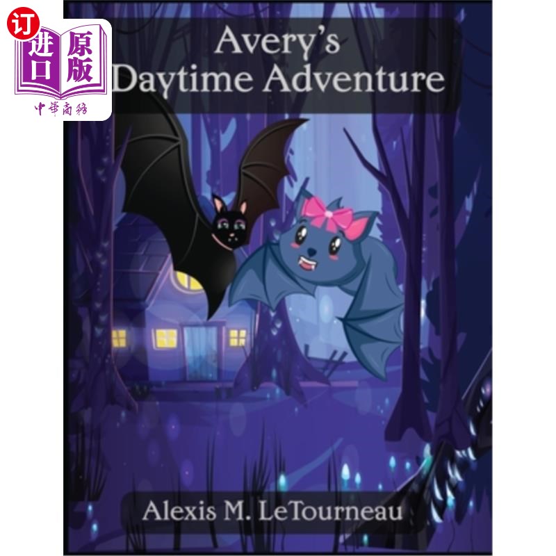 海外直订Avery's Daytime Adventure 艾弗里的日间冒险