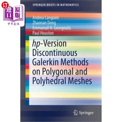 海外直订Hp-Version Discontinuous Galerkin Methods on Polygonal and Polyhedral Meshes 多边形和多面体网格上的Hp型间断