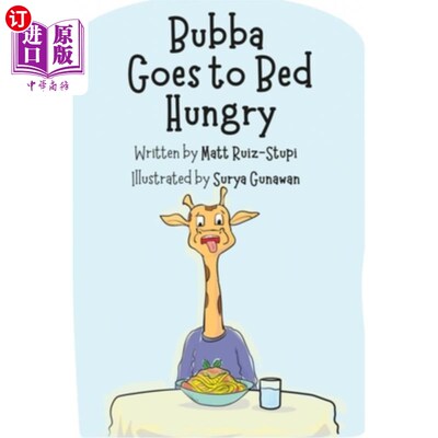 海外直订Bubba Goes to Bed Hungry 布巴饿着肚子睡觉