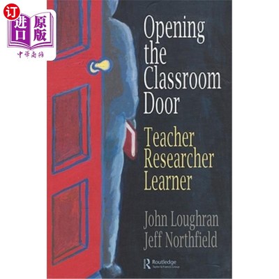 海外直订Opening the Classroom Door: Teacher, Researcher, Learner 打开课堂大门：教师、研究人员、学习者