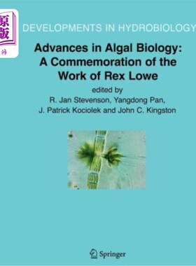 海外直订Advances in Algal Biology: A Commemoration of the Work of Rex Lowe 藻类生物学进展：纪念雷克斯·洛的工作