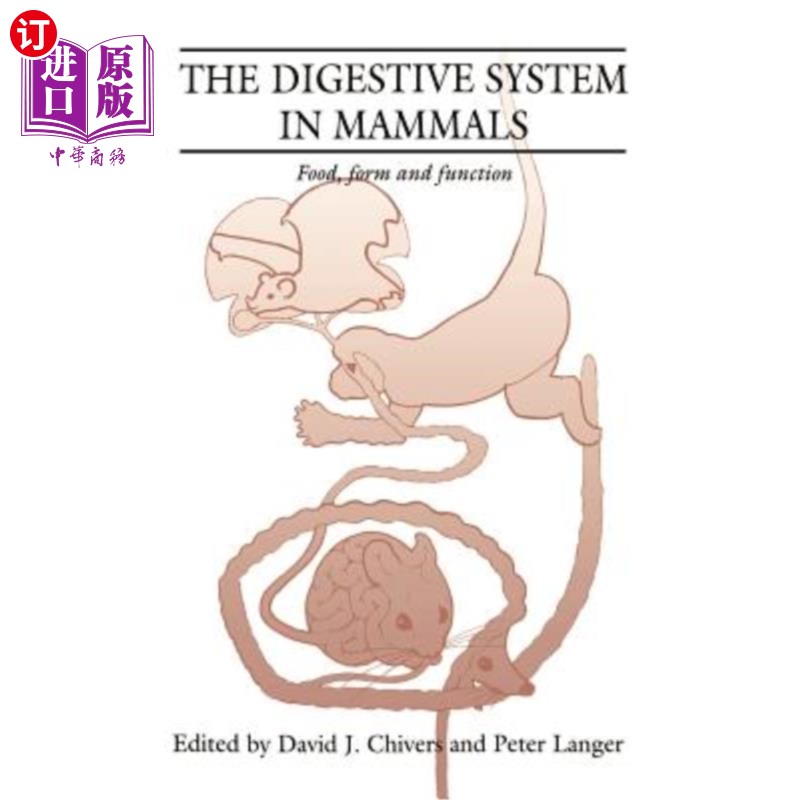 海外直订The Digestive System in Mammals: Food Form and Function 哺乳动物的消化系统：食物的形态和功能
