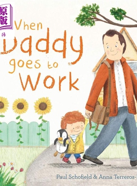 预售 When Daddy Goes to Work 爸爸去上班 英文原版 进口图书 儿童绘本 故事图画书 职业启蒙 父亲节礼物书 3-5岁【中商原版】