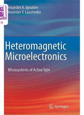 海外直订Heteromagnetic Microelectronics: Microsystems of Active Type 异磁微电子学:主动型微系统