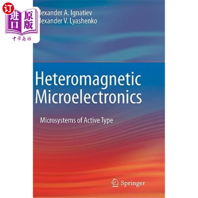 海外直订Heteromagnetic Microelectronics: Microsystems of Active Type 异磁微电子学:主动型微系统